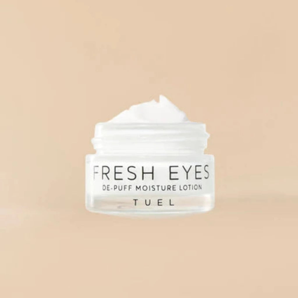TUEL FRESH EYES