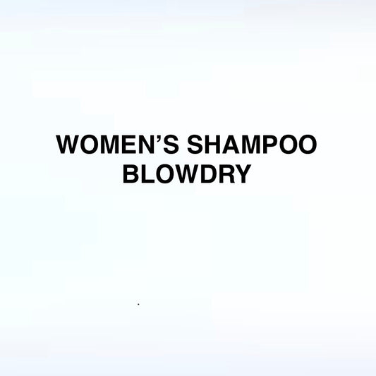 WOMEN'S SHAMPOO BLOWDRY