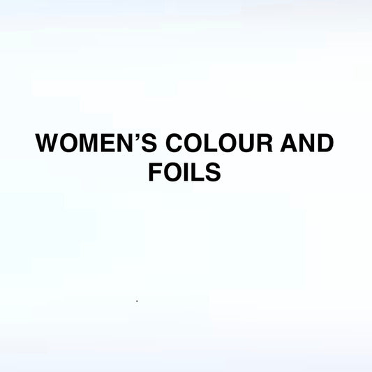 WOMEN'S COLOUR AND FOILS